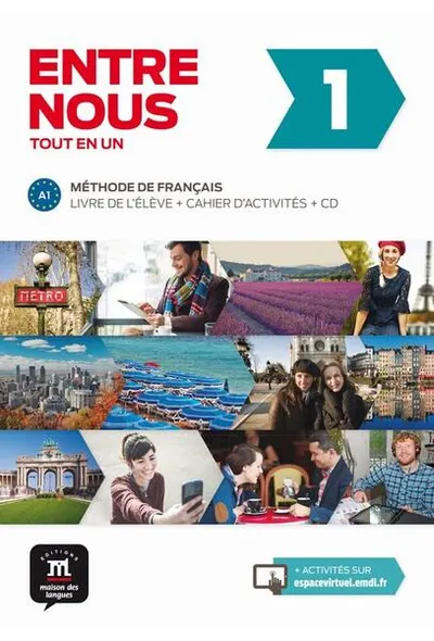 Entre nous 1: Livre de l'élève + cahier d'activités + 2CD (A1) - Paperback brosat - Agustín Garmendia, Christian Puren