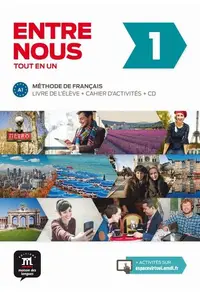 Entre nous 1: Livre de l'élève + cahier d'activités + 2CD (A1) - Paperback brosat - Agustín Garmendia, Christian Puren