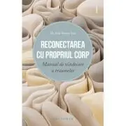 Reconectarea cu propriul corp