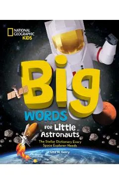 Big Words for Little Astronauts: The Stellar Dictionary Every Space Explorer Needs