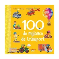 Bebe învață. 100 de mijloace de transport - Board book - Iris Blanck