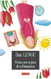 eBook Fetita care se juca de-a Dumnezeu