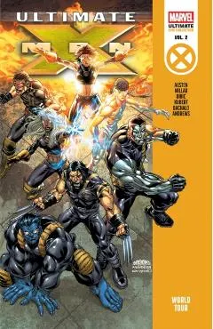 Ultimate X-Men Epic Collection: World Tour