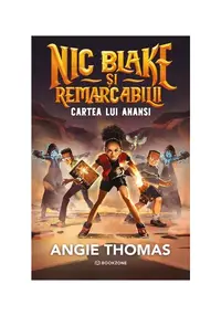 Nic Blake si Remarcabilii: Cartea lui Anansi