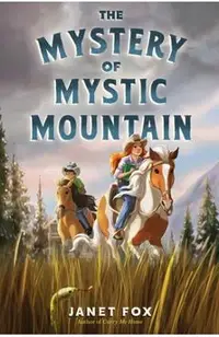 The Mystery of Mystic Mountain