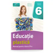 Educatie plastica. Manual pentru clasa a 6-a