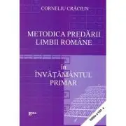 Metodica predarii limbii romane in invatamantul primar. Editia 8