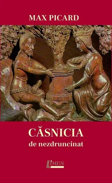 Căsnicia de nezdruncinat - Paperback brosat - Max Picard