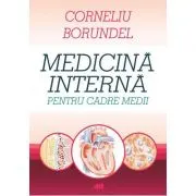 Medicina interna pentru cadre medii. Editia a 4-a, revizuita