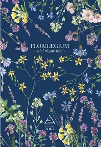 Florilegium (agenda albastră) - Paperback brosat - Irina Neacșu