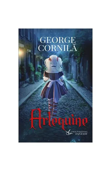 Arlequine - Paperback brosat - George Cornilă