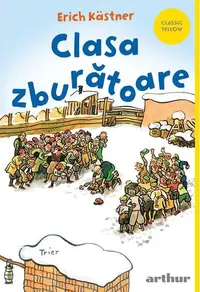 Clasa zburătoare - Paperback brosat - Erich Kästner