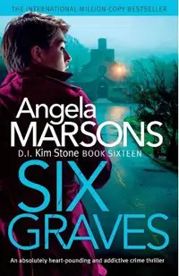 Six Graves: An absolutely heart-pounding and addictive crime thriller