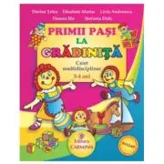 PRIMII PASI LA GRADINITA. Caiet multidisciplinar - 3-4 ani