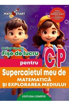 Supercaietul meu de matematica si explorarea mediului - Clasa pregatitoare - Fise de lucru