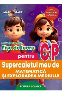 Supercaietul meu de matematica si explorarea mediului - Clasa pregatitoare - Fise de lucru