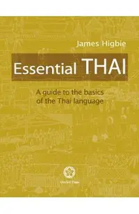 Essential Thai: A Guide to the Basics of the Thai Language [With downloadable Audio files]