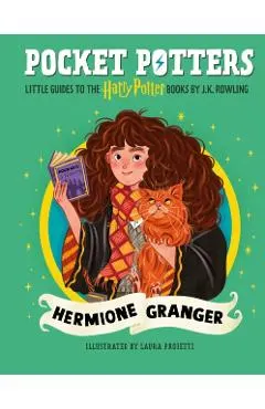 Pocket Potters: Hermione Granger (Little Guides to the Harry Potter Books #3)