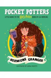 Pocket Potters: Hermione Granger (Little Guides to the Harry Potter Books #3)