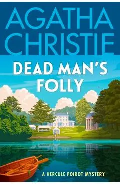 Dead Man's Folly: A Hercule Poirot Mystery: The Official Authorized Edition