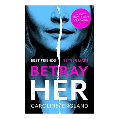 Betray Her