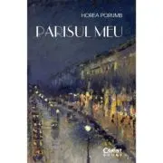 Parisul meu. Din jurnalul unui francez prin adoptie