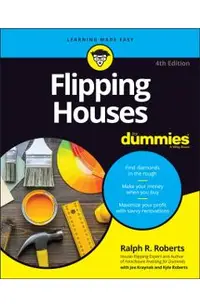 Flipping Houses for Dummies