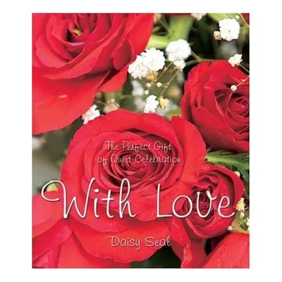 With Love The Perfect Gift of Quiet Celebration