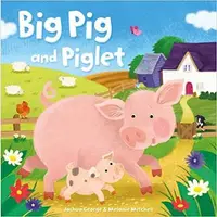 Big Pig and Piglet (Picture Storybooks)