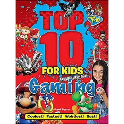 Top 10 for Kids: Gaming