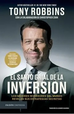 El Santo Grial de la Inversión: Los Mejores Inversores del Mundo Revelan Sus Estrategias Secretas / The Holy Grail of Investing