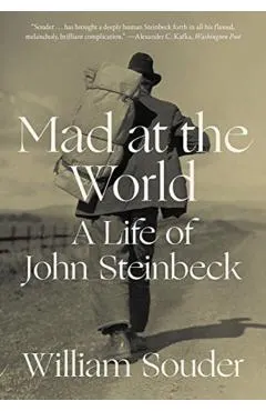 Mad at the World: A Life of John Steinbeck