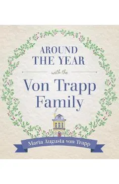 Around the Year with the Von Trapp Family