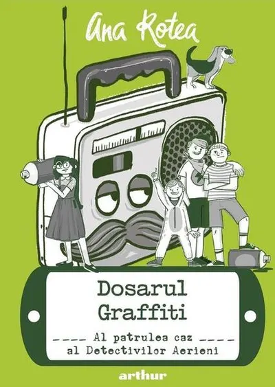 Dosarul Graffiti (Vol. 4) - Hardcover - Ana Rotea