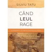 Cand leul rage. Editia 2