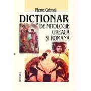 Dictionar de mitologie greaca si romana