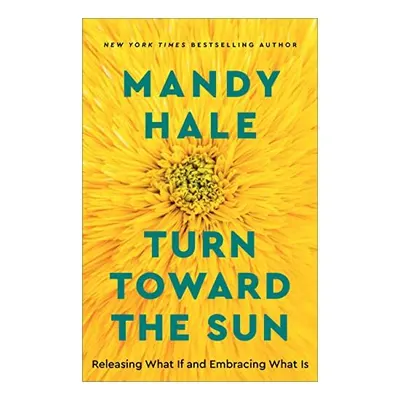 Turn Toward the Sun