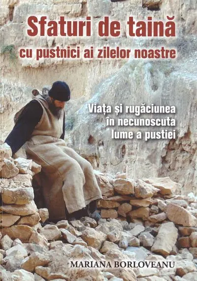 Sfaturi de taină cu pustnici ai zilelor noastre - Paperback brosat - Mariana Borloveanu