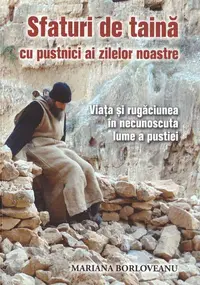 Sfaturi de taină cu pustnici ai zilelor noastre - Paperback brosat - Mariana Borloveanu