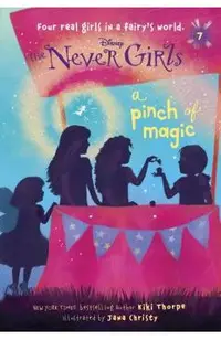 Never Girls #7: A Pinch of Magic (Disney: The Never Girls)