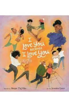 I Love You Because I Love You
