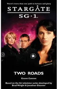 STARGATE SG-1 Two Roads