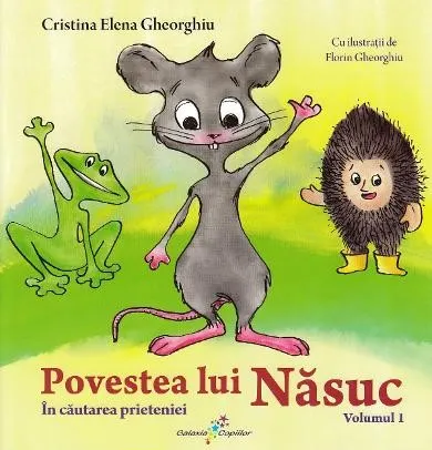 Povestea lui Nasuc (vol. 1): In cautarea prieteniei