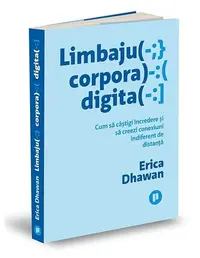 Limbajul corporal digital - Paperback brosat - Erica Dhawan