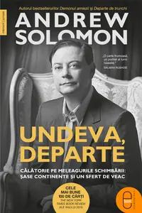 Undeva, departe. Călătorie pe meleagurile schimbării: șase continente și un sfert de veac (ebook)