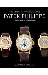 Patek Philippe: Investing in Wristwatches