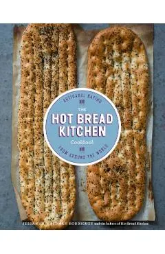 The Hot Bread Kitchen Cookbook: Artisanal Baking from Around the World
