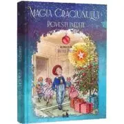 Magia Craciunului. Povesti inedite