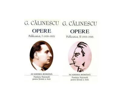 George Călinescu. Opere (Vol. I+II) Publicistică (1920-1935) - Hardcover - Academia Română, George Călinescu