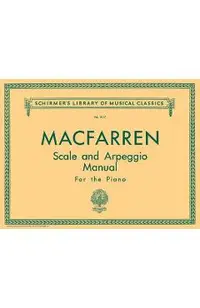 Scale and Arpeggio Manual: Schirmer Library of Classics Volume 1037 Piano Technique